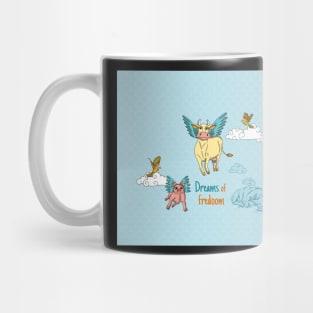 Dreams of fredoom Mug